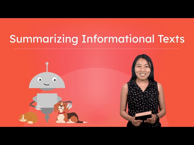 Summarizing Informational Texts - Strategies for Summarizing