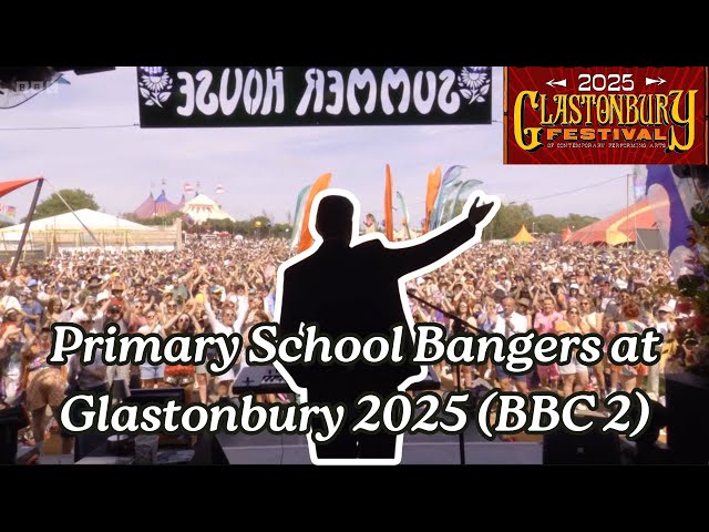 Primary School Bangers at Glastonbury 2025 (BBC 2)