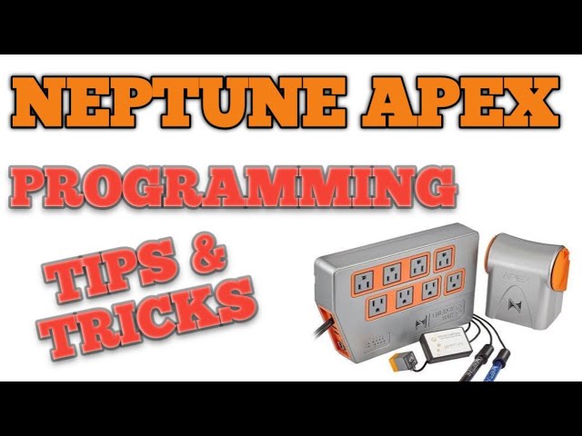  Neptune Apex | Tips & Tricks