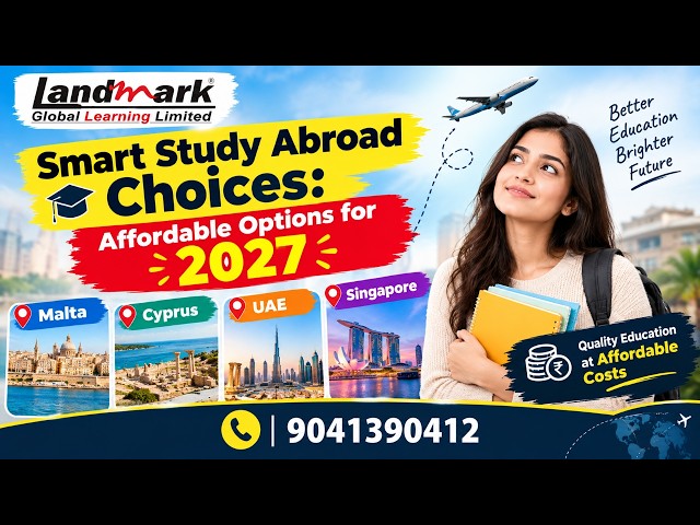 🎓 Smart Study Abroad Choices: Affordable Options for 2027 | Malta, Cyprus, UAE & Singapore