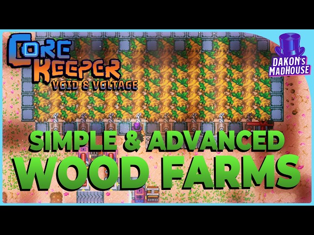Efficient and Easy Wood Farms | Core Keeper 1.3