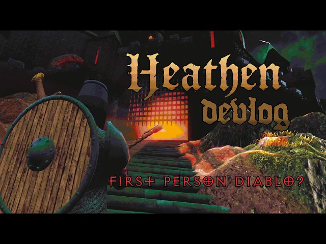 HEATHEN - Devlog 1