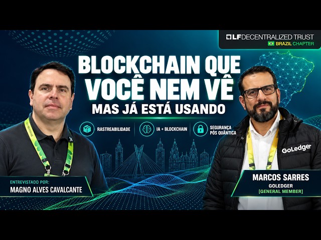 O melhor blockchain é o que você nem percebe? | Marcos Sarres, GoLedger