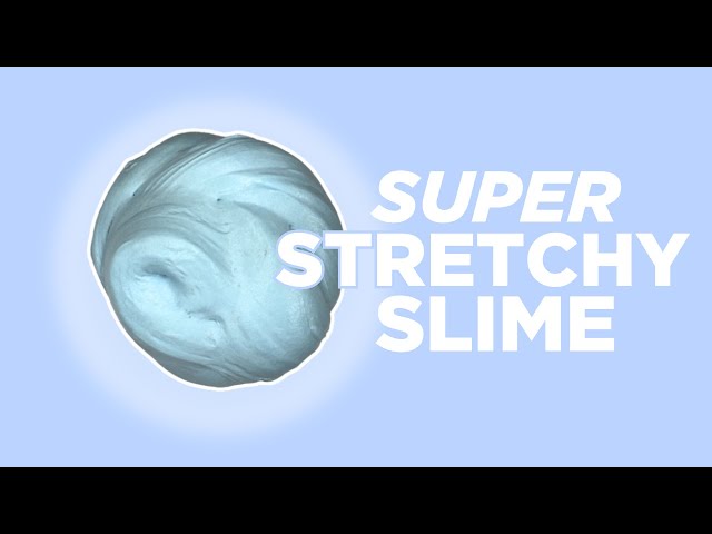 How To Make SUPER STRETCHY SLIME