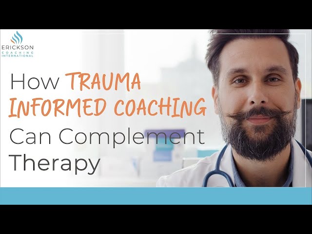 How Trauma Informed Coaching Can Complement Therapy