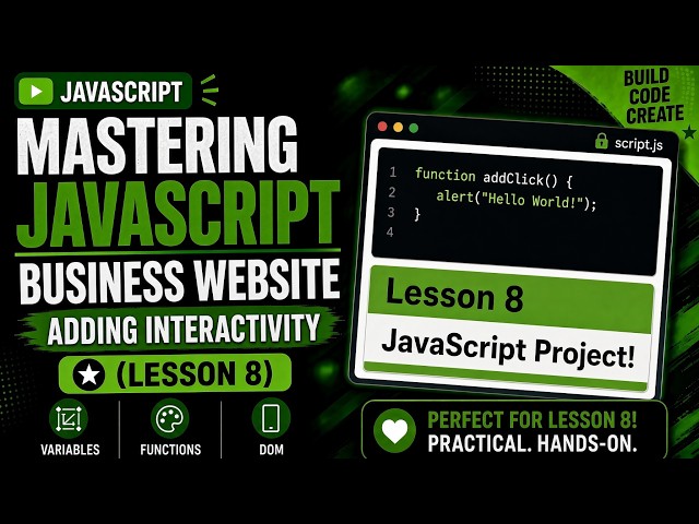 Lesson 8: Introduction to JavaScript — Adding Interactivity