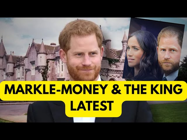 MARKLE,MONEY & THE KING - WHAT YOU DON’T KNOW LATEST #meghan #princeharry #kingcharles 