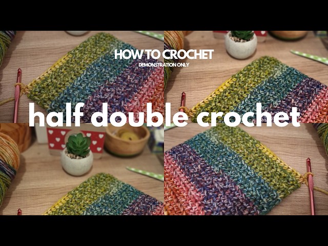 ❤️💚💜How to Crochet the Half Double Crochet Stitch   Demonstration only   No Talking