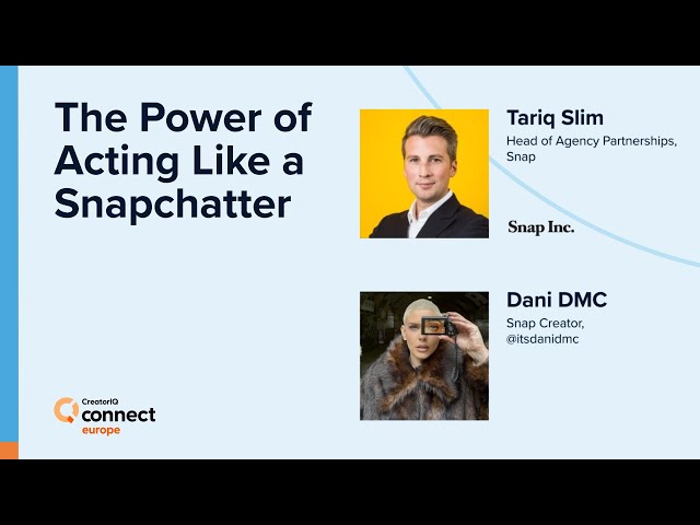 The Power of Acting Like a Snapchatter | CreatorIQ Connect