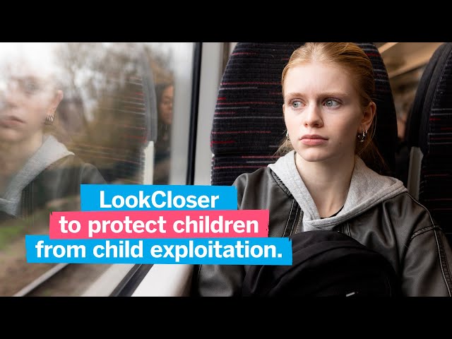 Chloe's story - #lookcloser to protect children from exploitation