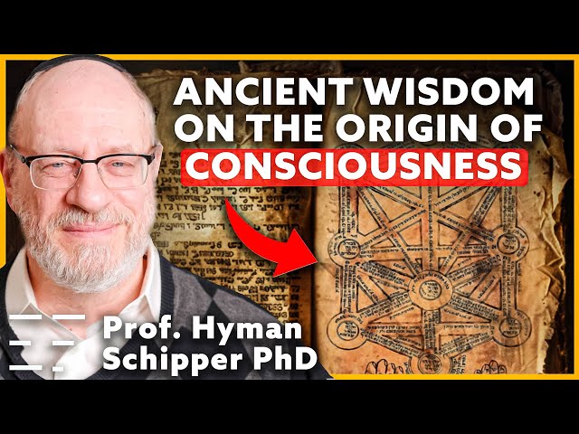 Neuroscientist Explains Kabbalah | Prof. Hyman Schipper PhD