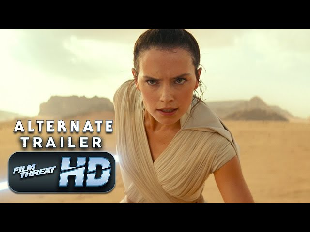 STAR WARS EPISODE IX: THE RISE OF SKYWALKER | Official ALTERNATE CUT Teaser | Film Threat Trailers