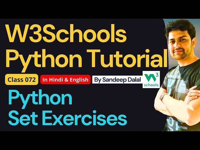W3Schools • W3Schools Python • W3Schools Python Tutorial • Class 072 • Python - Set Exercises