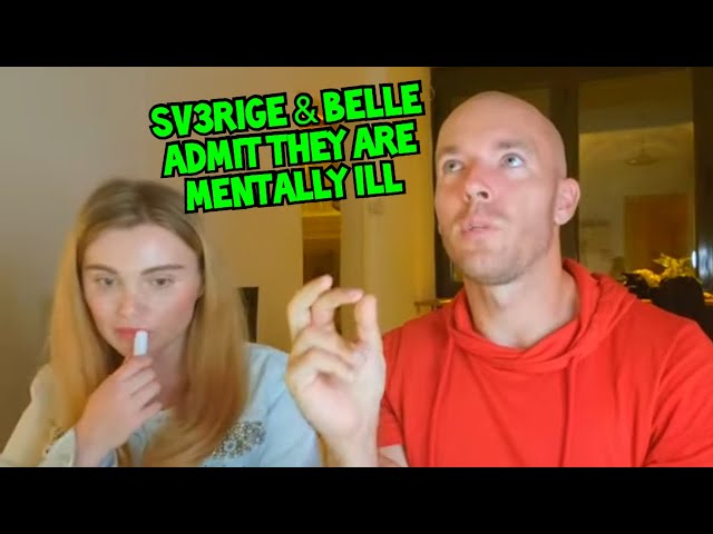 Sv3rige & Belle - The Epitome of Narcissism & Mental Illness