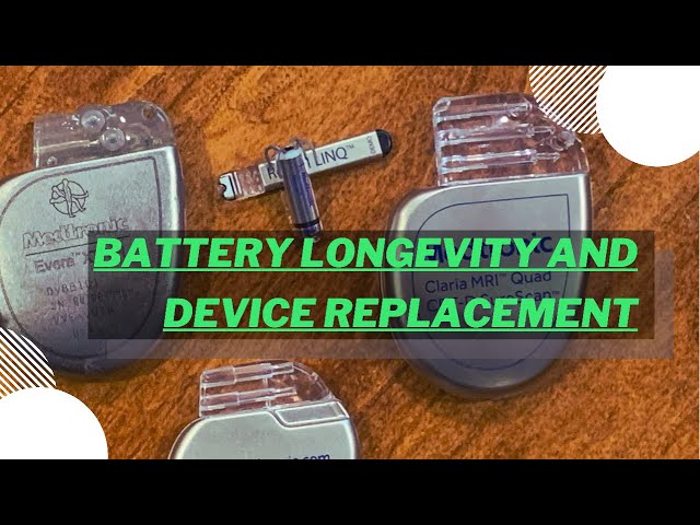 Battery longevity and replacements for Pacemakers, ICDs and CRT devices.