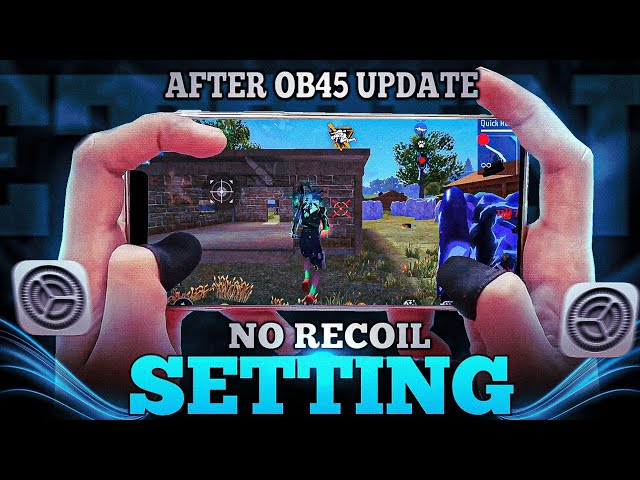 NO RECOIL SETTINGS + SENSI 😱 UNLIMITED HP CHARACTER COMBINATION 🥵 AFTER OB 45 UPDATE😞|Free Fire Max🔥