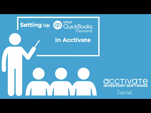 Setting up QuickBooks Payments in Acctivate Inventory Software