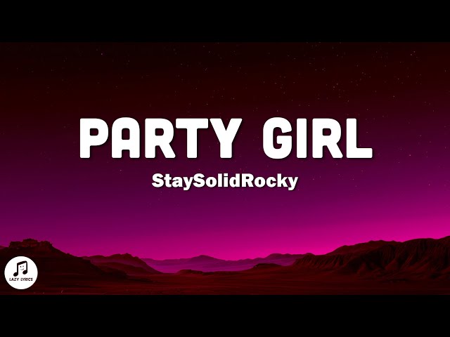 StaySolidRocky - Party Girl (slowed + reverb) lyrics