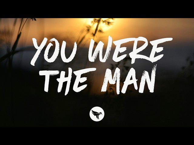 Madison Hughes - You Were the Man (Lyrics)