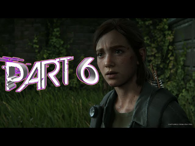 Getting The Gas | Last Of Us Part 2 Gameplay Walkthrough Part 6