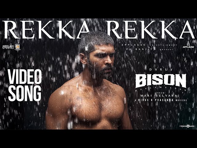 Rekka Rekka Video Song | Bison Kaalamaadan | Dhruv | Mari Selvaraj | Nivas K Prasanna | Arivu |Vedan