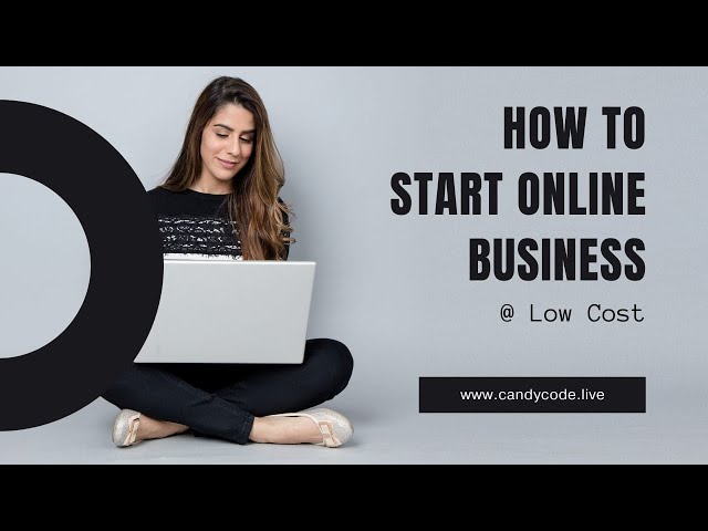 How to start an online business in 2022 with candycode