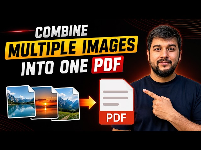 How to Combine Multiple Images into One PDF on Laptop or PC