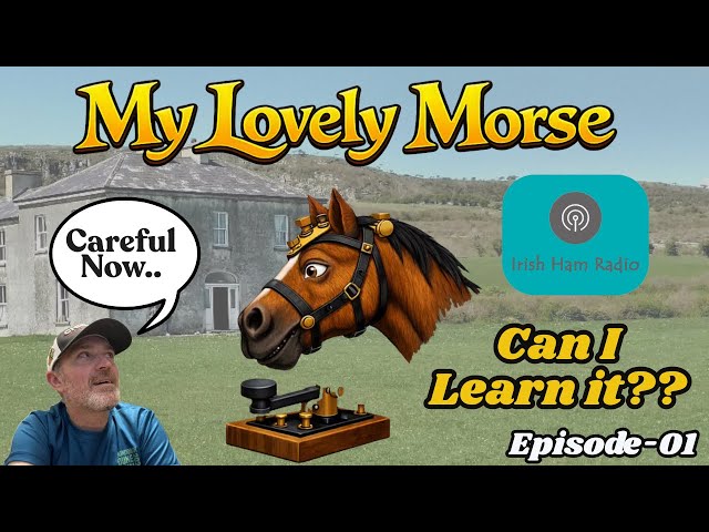 My Lovely Morse - Episode 01 - My Morse Learning Journey