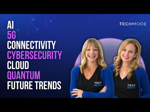 The Connected Future of Tech & Business | Tech Mode