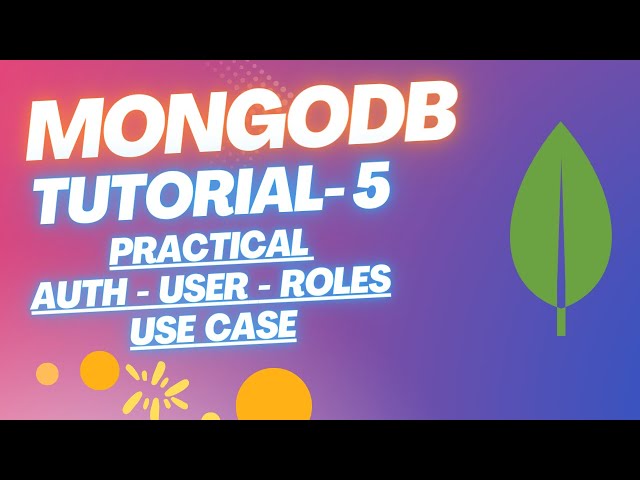 MongoDB #5 Real-Life Ex: Implementing Auth, Users, & Roles in MongoDB | Complete MongoDB | (Hindi)