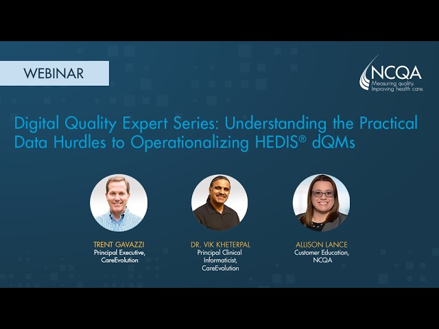 Understanding the Practical Data Hurdles to Operationalizing HEDIS® dQMs w/ CareEvolution