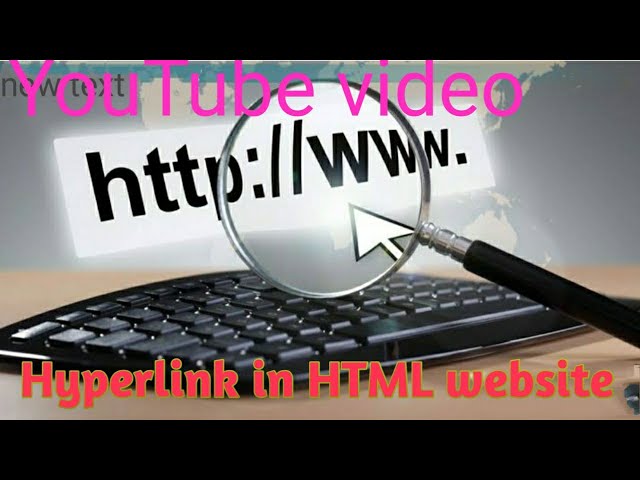 HTML Tutorial | Hyperlink in webpage or website