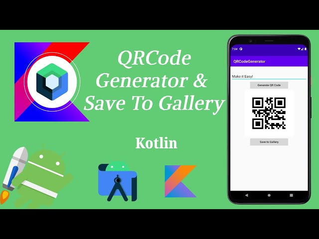 How to Implement QRCode Generator and Save to Gallery Image using Kotlin | Android | Make it Easy