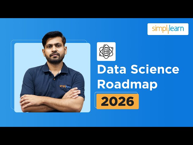 Complete Data Science Roadmap For 2026 | Data Scientist Roadmap For Beginners 2026 | Simplilearn