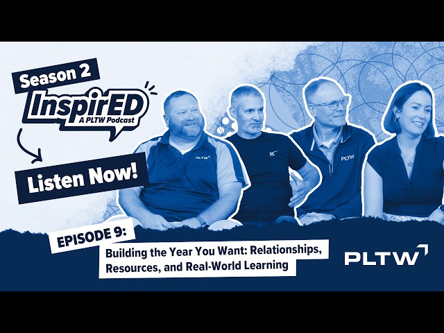 Season 2 | Episode 9: Building the Year You Want: Relationships, Resources, and Real-World Learning