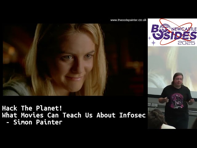 Hack The Planet! What Movies Can Teach Us About Infosec - Simon Painter
