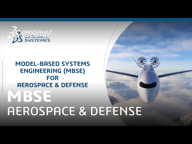 Model-Based Systems Engineering for Aerospace & Defense