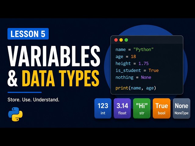 Python Variables & Data Types EXPLAINED | Python for Beginners — Lesson 5