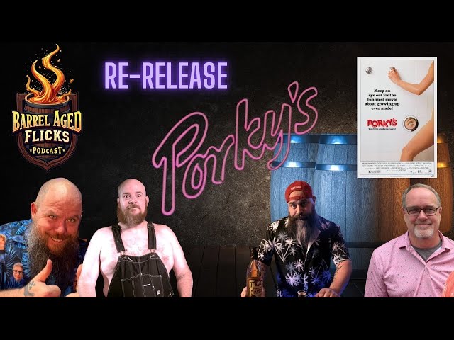 Porky's & Porky's II The next Day  (RE-RELEASE) (Ep. 188)