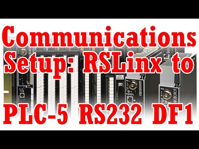 A-B PLC-5 Serial Communications Setup & Download