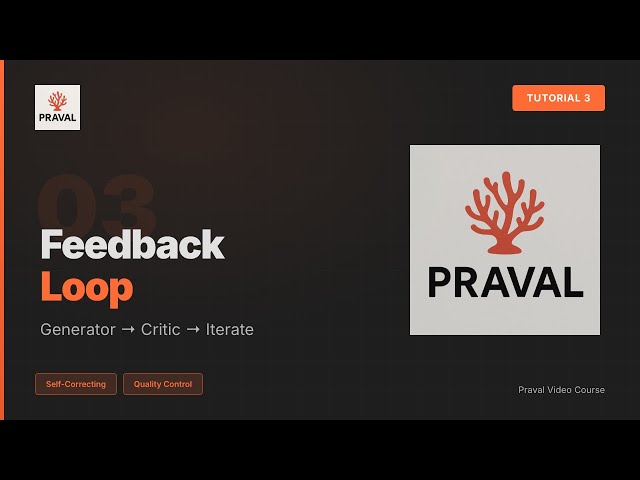 Praval Tutorial 3: Feedback Loop Pattern