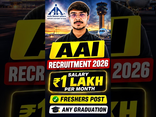 AAI Recruitment 2026 | Freshers Jobs | Salary ₹1 Lakh | Any Graduate Can Apply
