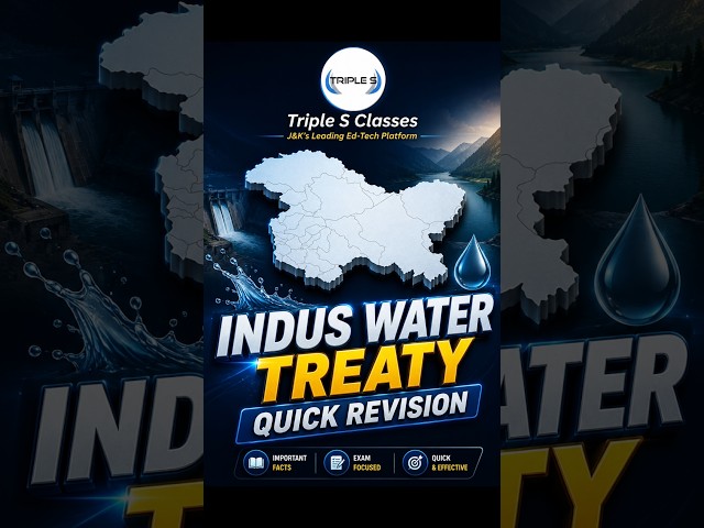 Indus Water Treaty 🔥 | Quick Revision for JKSSB & JKPSC | Important Facts 🇮🇳