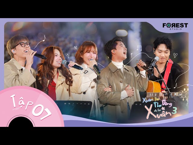 [FULL TẬP 7] XUÂN HẠ THU ĐÔNG RỒI LẠI XUÂN 3 | Mê mẩn giọng ca Reply 1988, suy cùng Lặng