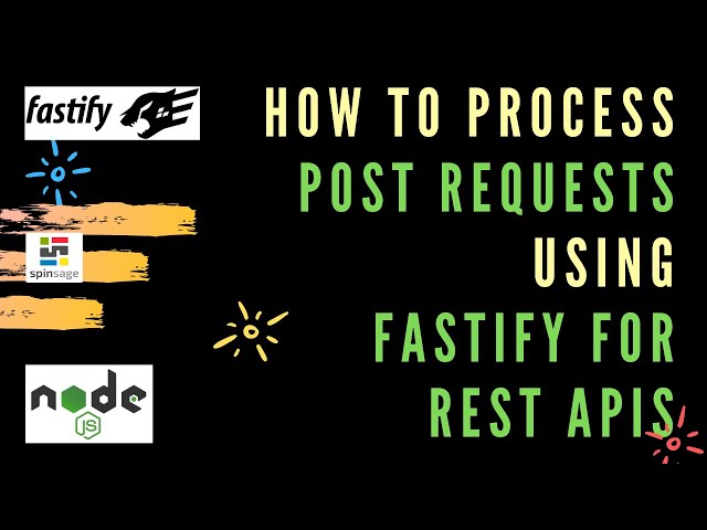 How to process POST requests using Fastify for REST APIs ⭐️ Spinsage
