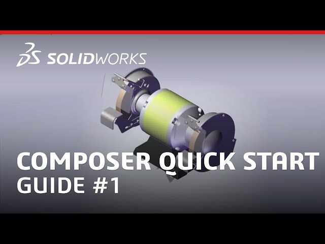 SOLIDWORKS Composer Quick Start Guide #1: Importing & Navigating CAD Assemblies