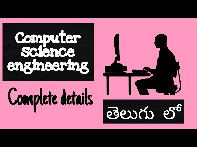 CSE || Complete details about the CSE branch in B.Tech || Computer Science Engineering