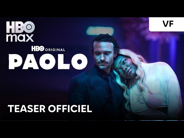 PAOLO | Teaser officiel | HBO Max