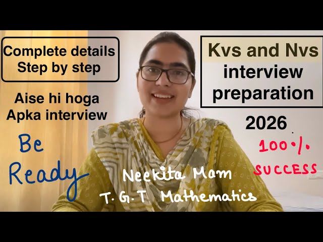 KVS NVS Interview 2026 | Step-by-Step Preparation | 💯 Selection points- my experience 🙏
