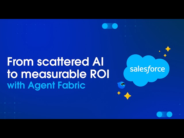 What's New With Agent Fabric: Community Briefing